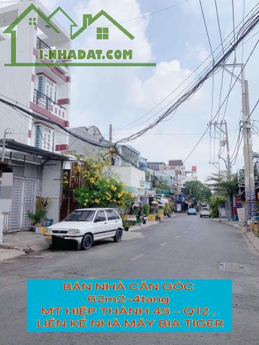 Bán nhà căn góc 62m2-4tang mt Hiệp Thành 45 Q12 ,liền kề nhà máy bia Tiger - 5 tỷ nhỉnh - 1