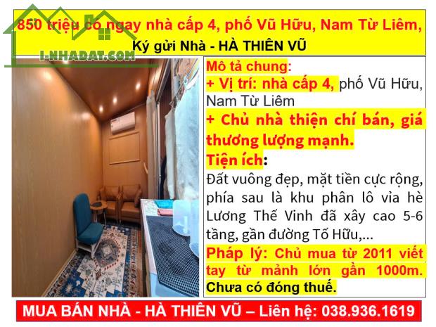 850 triệu có ngay nhà cấp 4, phố Vũ Hữu, Nam Từ Liêm, Ký gửi Nhà - HÀ THIÊN VŨ