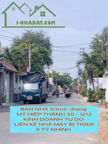 Bán nhà 53m2-3tang mt HT35 Quận 12 , kd tự do , liền kề nhà máy bia Tiger , 5 tỷ nhỉnh - 1