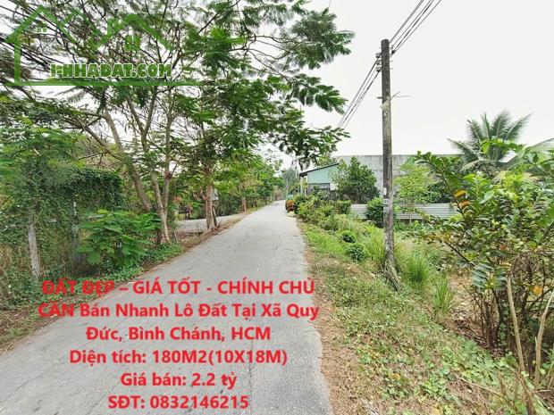 ĐẤT ĐẸP – GIÁ TỐT - CHÍNH CHỦ CẦN Bán Nhanh Lô Đất Tại Xã Quy Đức, Bình Chánh, HCM