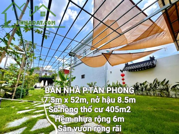 BÁN RẺ NHÀ VƯỜN TÂN PHONG, SỔ HỒNG THỔ CƯ, ĐƯỜNG NHỰA 6m THÔNG SÂN ĐẬU OTO - 6