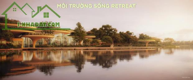 CHÍNH THỨC NHẬN BOOKING PHÂN KHU CAO TẦNG ECO RETREAT