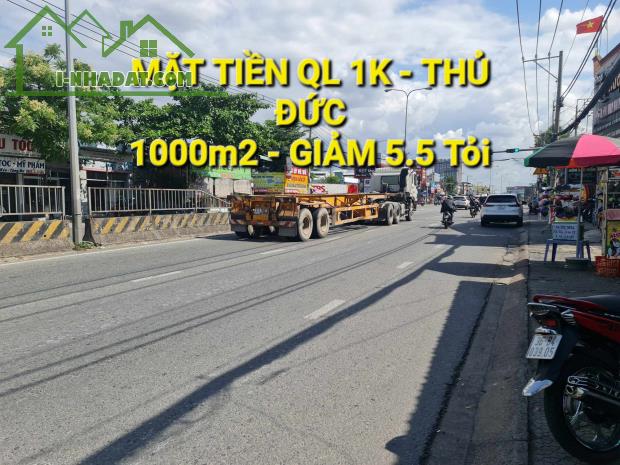 Thủ Đức , Mặt Tiền Quốc Lộ 1K , 1.000m2 ( 15 x 70 ) , Giảm 5.5 tỏi
