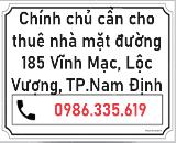 Chính chủ cần cho thuê nhà mặt đường 185 Vĩnh Mạc – Lộc Vượng – TP Nam Định, 0986335619