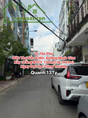 BT Sân Vườn 3Tầng BTCT, 130m2 (6.1x21m) Đường 12m, Cạnh ĐH Công Thương