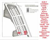 ĐẤT CHÍNH CHỦ - GIÁ TỐT - Khu Đồng Ngà Xã Hương Ngải, Huyện Thạch Thất, TP Hà Nội