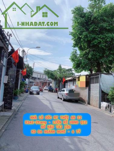 Nhà lô góc mt Thới An 22 , 81m2-2tang , liền kề UBND Quận 12 , nợ hậu - 6 tỷ 0932030061 - 2