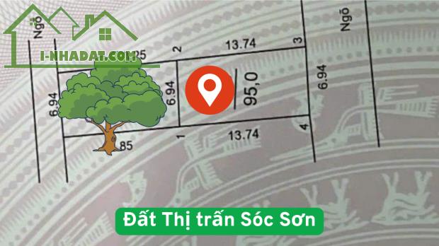 Bán đất Thị trấn Sóc Sơn - 95m2 - cực đẹp - cực rẻ - cực hiếm