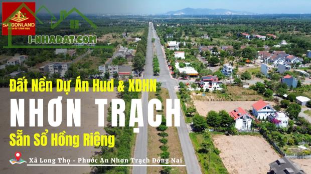 CẦN BÁN NHANH 10 NỀN DỰ ÁN HUD NHƠN TRẠCH ĐỒNG NAI GIÁ TỐT - 2