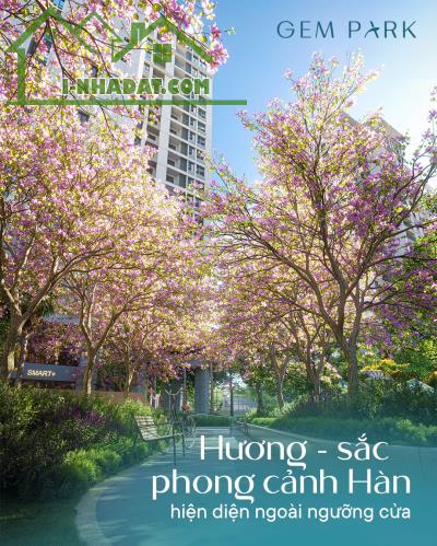 GEM PARK HẢI PHÒNG – ĐẦU TƯ CĂN HỘ CHO THUÊ “CHUẨN HÀN” TẠI MIỀN BẮC . Chỉ từ 600 triệu - 1