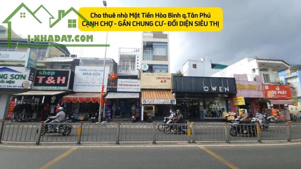 Cho thuê nhà mặt tiền Hòa Bình 72m², 3 Lầu - NGAY CHỢ-SIÊU THỊ