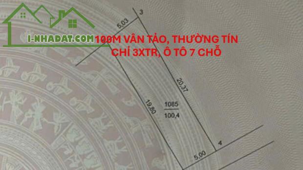 Bán đất Vân Tảo – Thường Tín, 100m² , ô tô 7 chỗ vào đất, chỉ 3Xtr/m - 1