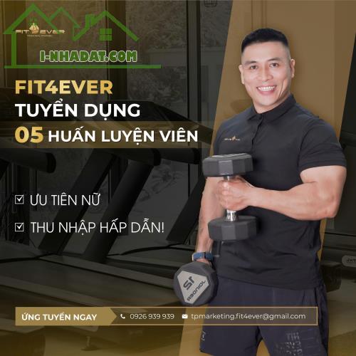 FIT4EVER CHIÊU MỘ PT (ƯU TIÊN NỮ) ĐAM MÊ & CHUYÊN NGHIỆP