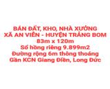 BÁN RẺ ĐẤT, KHO, NHÀ XƯỞNG XÃ AN VIỄN, SỔ HỒNG RIÊNG 9.899m2, ĐƯỜNG RỘNG 6m THÔNG THOÁNG