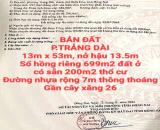 BÁN 699m2 ĐẤT TRẢNG DÀI, ĐƯỜNG NHỰA RỘNG 7m THÔNG THOÁNG, SỔ HỒNG THỔ CƯ GẦN CÂY XĂNG 26