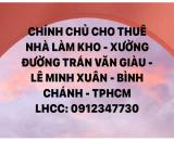 Chính chủ cho thuê nhà làm kho xưởng đường Trần Văn Giàu, xã Lê minh Sơn