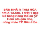 BÁN NHÀ TAM HÒA, 1TRỆT 1GÁC, SỔ HỒNG THỔ CƯ HOÀN CÔNG, ĐƯỜNG OTO GẦN CHỢ (NP459)
