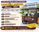 CĂN TIN BỆNH VIỆN AN BÌNH TUYỂN DỤNG NAM, NỮ