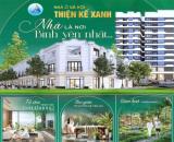 THIỆN KẾ XANH - CHI PHÍ HỢP LÝ – AN CƯ LÂU DÀI