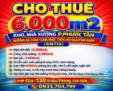CHO THUÊ 6000m2 KHO, NHÀ XƯỞNG P.PHƯỚC TÂN, BIÊN HÒA, ĐỒNG NAI, GẦN ĐƯỜNG VÕ NGUYÊN GIÁP