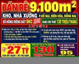 BÁN RẺ 9100m2 KHO, NHÀ XƯỞNG P.HỐ NAI, BIÊN HÒA, ĐỒNG NAI, ĐANG CHO THUÊ 130TR/THÁNG
