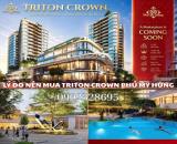 TẠI SAO NÊN MUA CĂN HỘ TRITON CROWN PHÚ MỸ HƯNG