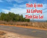 ĐẤT MẶT TIỀN TỈNH LỘ 666, GIA LAI – VỊ TRÍ ĐẦU TƯ CỰC TỐT