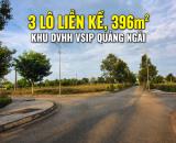 Bán 3 lô liền kề, dt 396m2, vị trí đẹp tại KHU DỊCH VỤ HỖN HỢP VSIP QUẢNG NGÃI