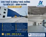 Cho Thuê 12.000m2 Nhà Xưởng Tại Bến Cát – Bình Dương PCCC Tự Động