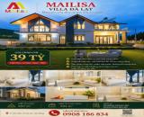 SIÊU PHẨM BÁN VILLA MAILISA ĐÀ LẠT – ĐẲNG CẤP THƯỢNG LƯU GIỮA LÒNG CAO NGUYÊN