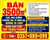 BÁN 3500m2 KHO, NHÀ XƯỞNG P.PHƯỚC TÂN, BIÊN HÒA, ĐỒNG NAI, ĐANG CHO THUÊ 140 TRIỆU/THÁNG