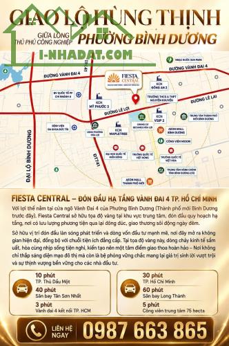 FIESTA CENTRAL BÌNH DƯƠNG – CỬA NGÕ GIAO THƯƠNG GIỮA THÀNH PHỐ MỚI 098.766.3865 - 2