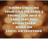 CHÍNH CHỦ CHO THUÊ CĂN HỘ TẦNG 3 TRONG TOÀ NHÀ 9 TẦNG 346 MẶT PHỐ KHÂM THIÊN - ĐỐNG ĐA